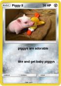 Piggy II