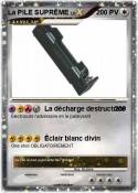 La PILE SUPRÊME