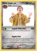 PPAP Dude