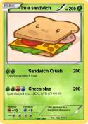 Im a sandwich