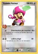 Toadette Facteu