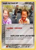 laugh my head