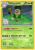 Golfing minion