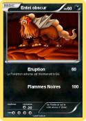 Entei obscur