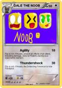 DALE THE NOOB