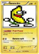 Banana Bro