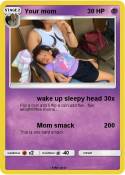 Your mom