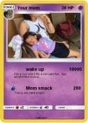 Your mom