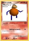 This is a bully