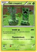 twin creepers:(