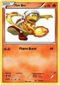 Fire Bro