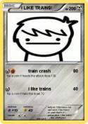 I LIKE TRAINS!