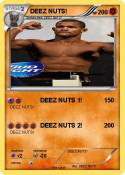 DEEZ NUTS!