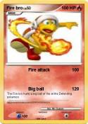 Fire bro