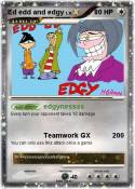 Ed edd and edgy
