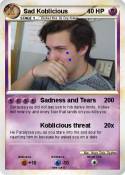 Sad Koblicious