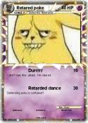 Retared poke