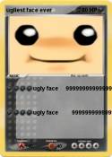 ugliest face