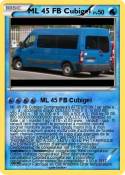 ML 45 FB Cubige