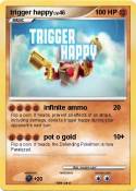 trigger happy