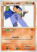 Ash with a knif