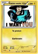 Raiden wants