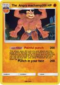 The Angry macha