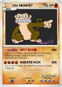 YOU MONKEY