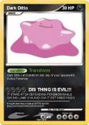 Dark Ditto