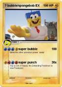 ? bubble/sponge