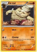 Fat chef