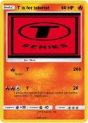 T is for tatert