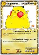 Fat pikachu.
