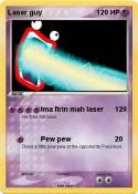 Laser guy