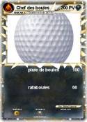 Chef des boules