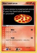 Now I want pizz
