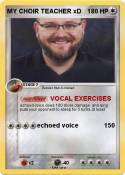 MY CHOIR TEACHE