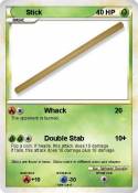 Stick