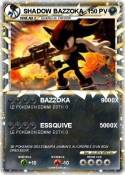SHADOW BAZZOKA