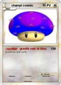 champi cosmic