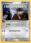 Urgh Mondays