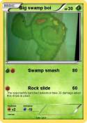 Big swamp boi