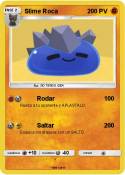 Slime Roca