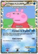 A Peppa no le