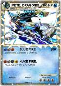 METEL DRAGON!!!