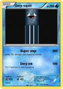 Derp squid