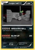 Creeper ball!!!