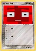 my skin face