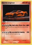 Dad the enginne