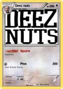 Deez nuts